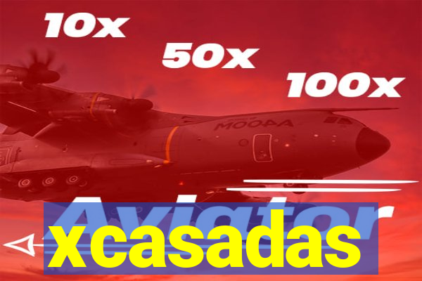 xcasadas