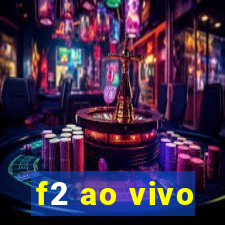 f2 ao vivo