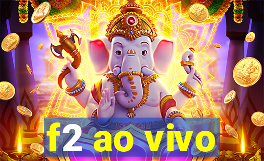 f2 ao vivo