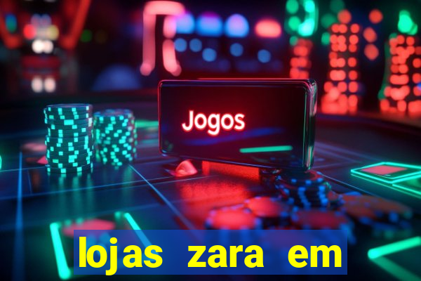 lojas zara em porto alegre