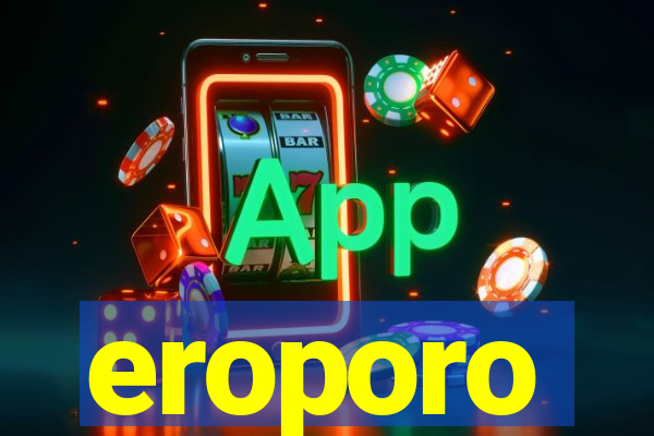 eroporo