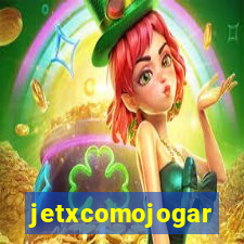 jetxcomojogar