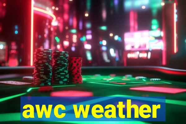 awc weather