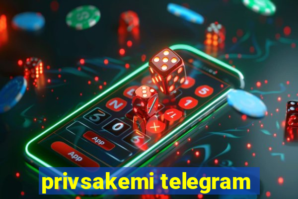 privsakemi telegram