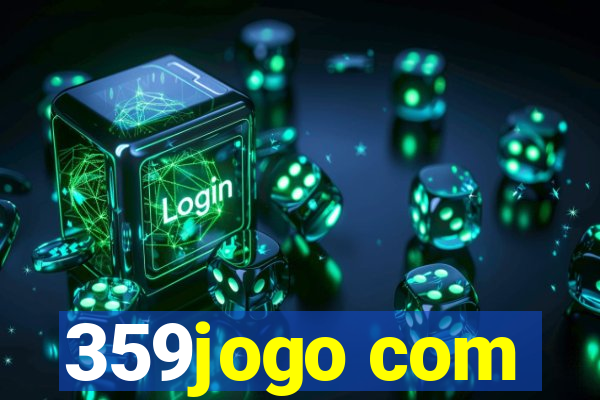 359jogo com