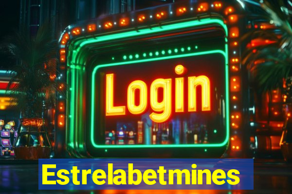 Estrelabetmines