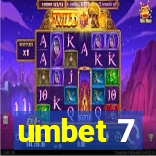 umbet 7