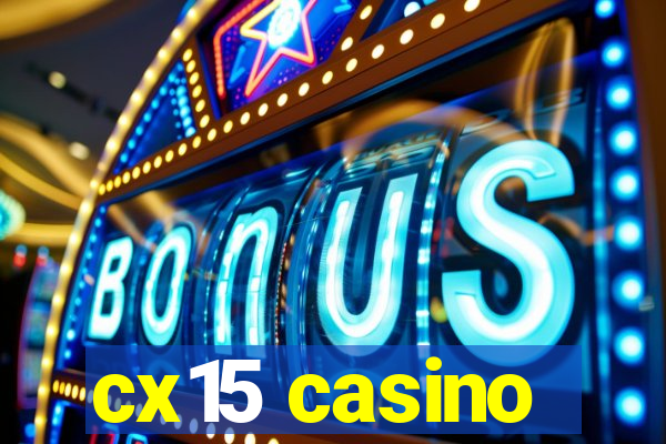 cx15 casino