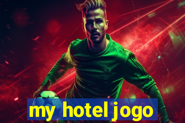 my hotel jogo