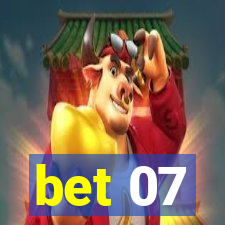 bet 07