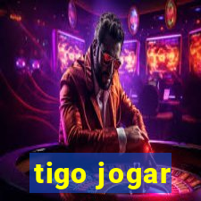 tigo jogar