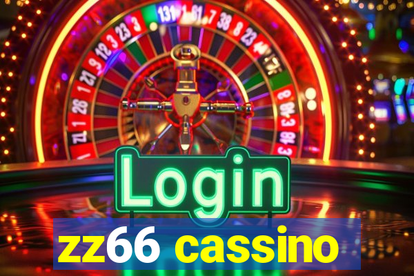 zz66 cassino