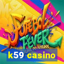 k59 casino