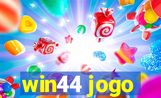 win44 jogo