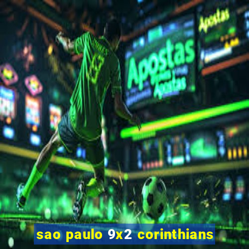 sao paulo 9x2 corinthians