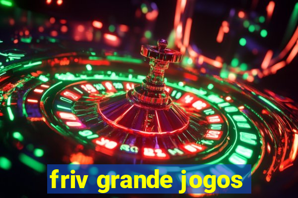 friv grande jogos