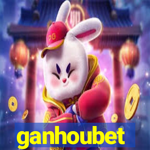 ganhoubet