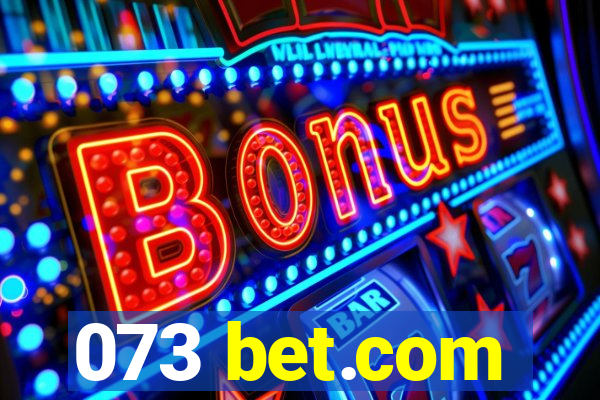 073 bet.com