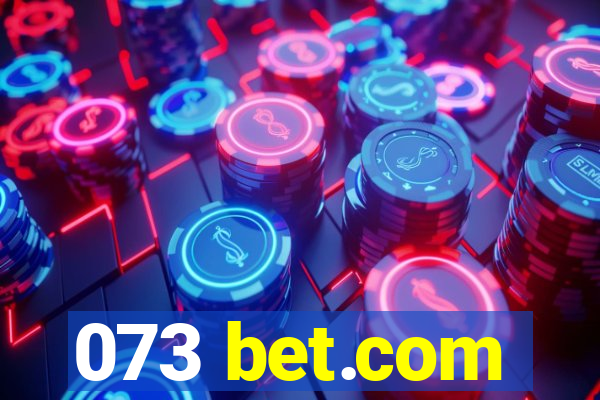 073 bet.com