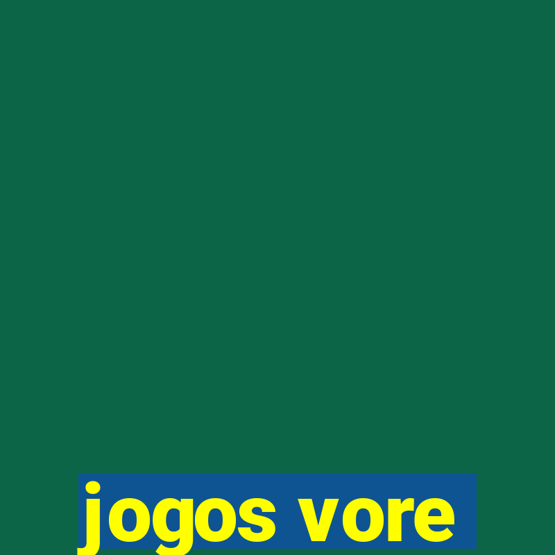 jogos vore