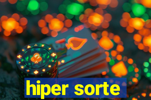 hiper sorte