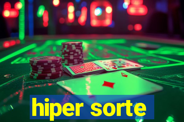 hiper sorte