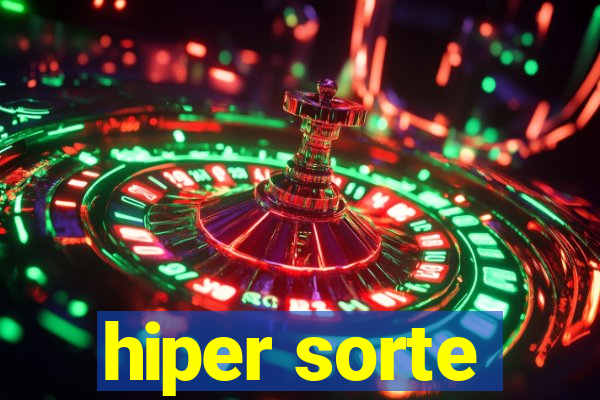 hiper sorte