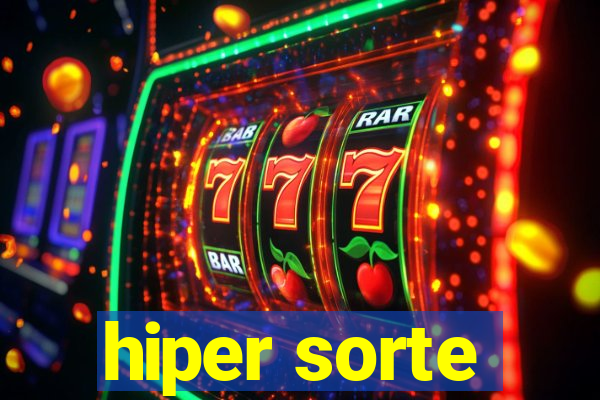 hiper sorte