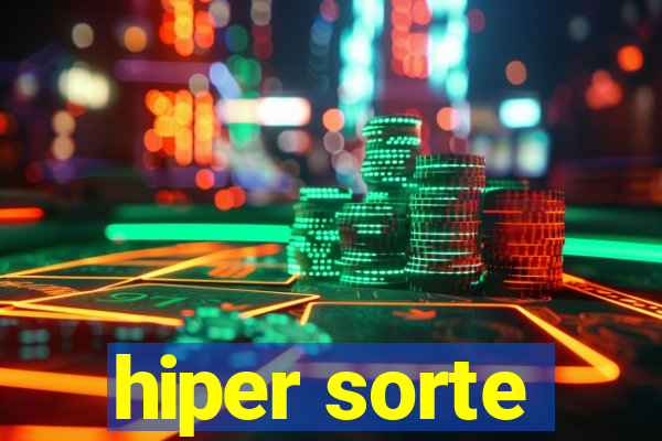 hiper sorte