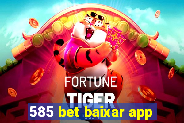 585 bet baixar app