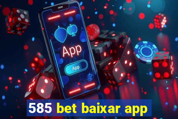 585 bet baixar app