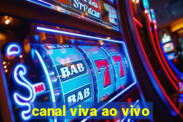 canal viva ao vivo