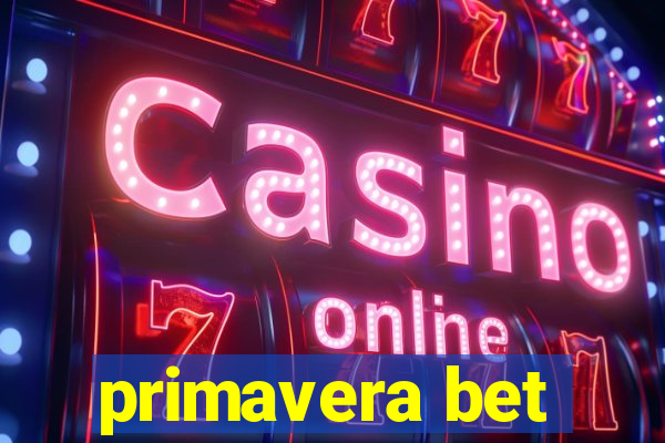 primavera bet