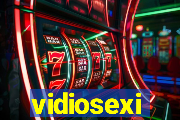 vidiosexi