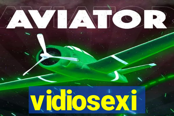 vidiosexi