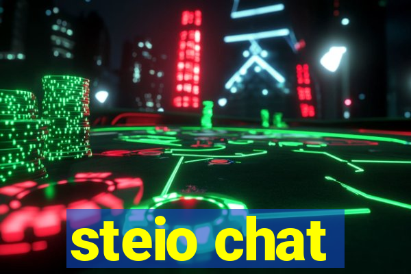 steio chat