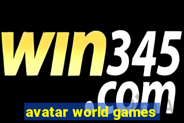 avatar world games