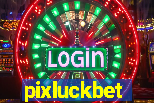 pixluckbet