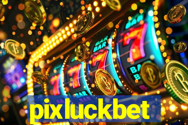 pixluckbet