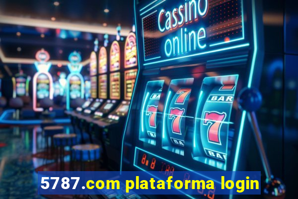 5787.com plataforma login