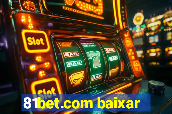 81bet.com baixar