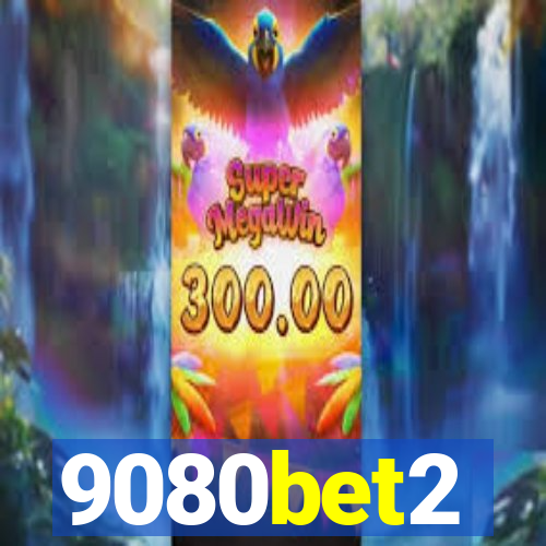 9080bet2