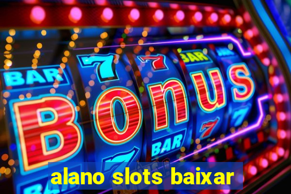 alano slots baixar