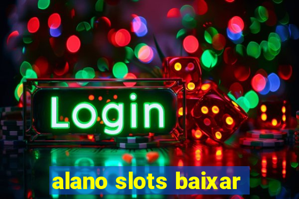 alano slots baixar