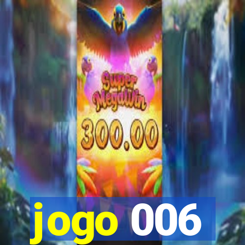 jogo 006