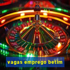 vagas emprego betim