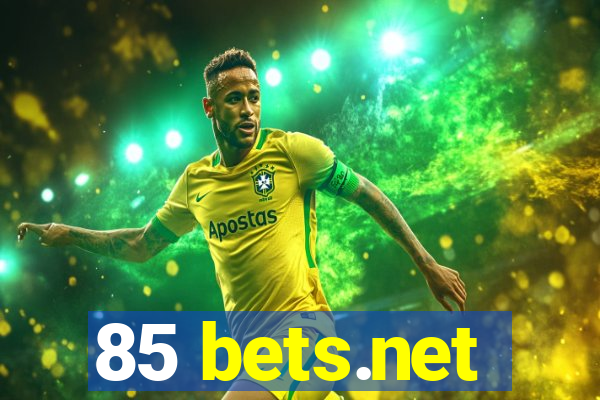 85 bets.net