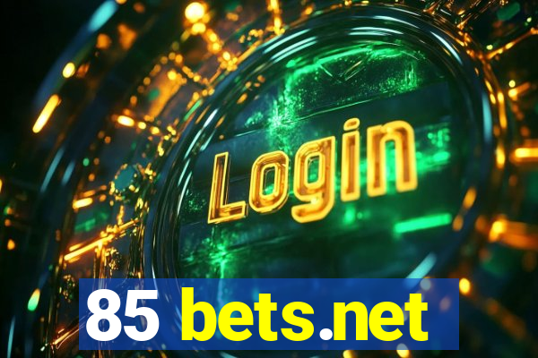 85 bets.net