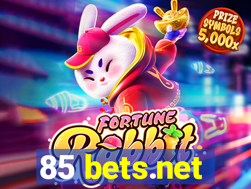 85 bets.net