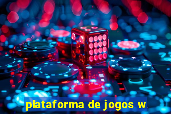 plataforma de jogos w